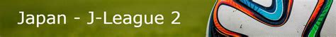 j2 result|Japan J2 League 2024 Table & Stats .